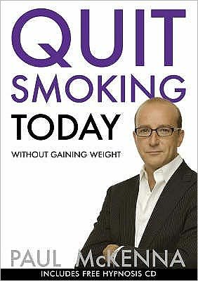 Cover for Paul McKenna · Quit Smoking Today Without Gaining Weight (Paperback Bog) (2007)