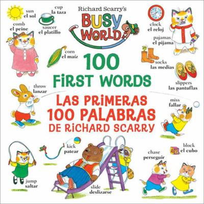 Richard Scarry's 100 First Words / Las primeras 100 palabras de Richard Scarry - Richard Scarry - Bøker - Random House USA Inc - 9780593563366 - 31. mai 2022