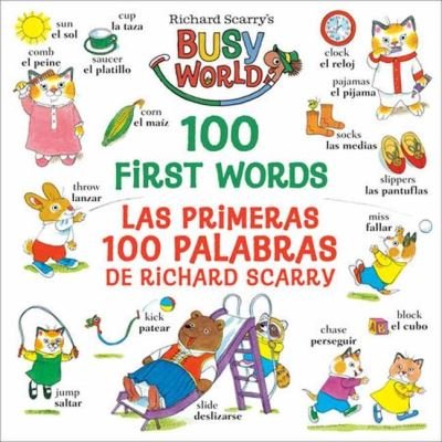 Cover for Richard Scarry · Richard Scarry's 100 First Words / Las primeras 100 palabras de Richard Scarry (Kartonbuch) [Bilingual edition] (2022)