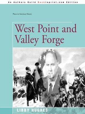 Cover for Libby Hughes · West Point and Valley Forge (Pocketbok) (2000)