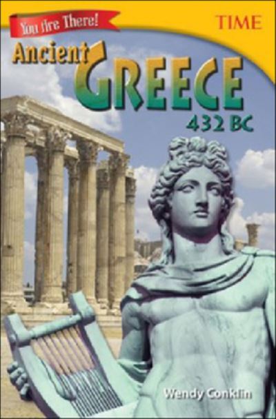 Cover for Wendy Conklin · You Are There! Ancient Greece 432 BC (Inbunden Bok) (2016)