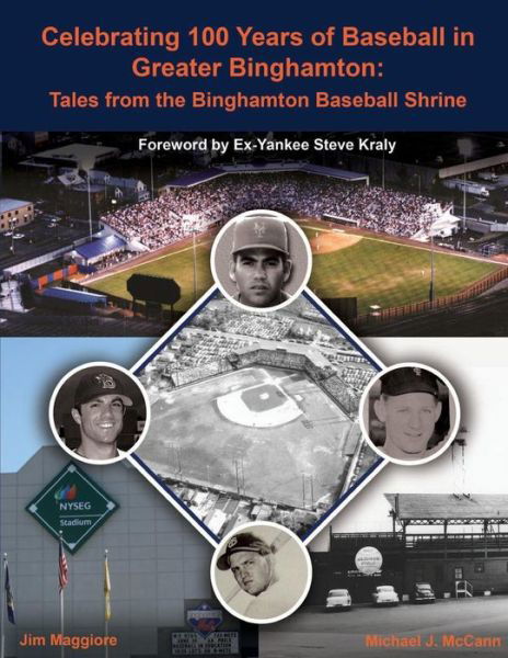 Cover for Mr Jim Maggiore · Celebrating 100 Years of Baseball in Greater Binghamton: Tales from the Binghamton Baseball Shrine (Paperback Book) (2014)