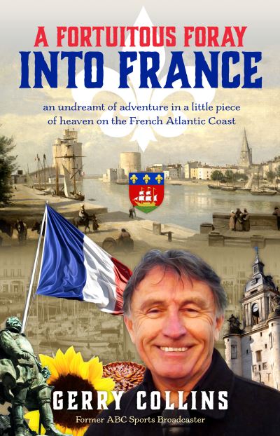 Cover for Gerry Collins · A Fortuitous Foray into France (Paperback Book) (2022)