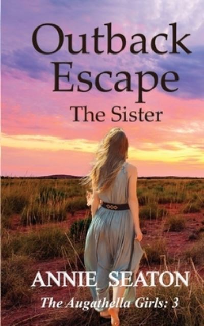 Cover for Annie Seaton · Outback Escape (Book) (2022)