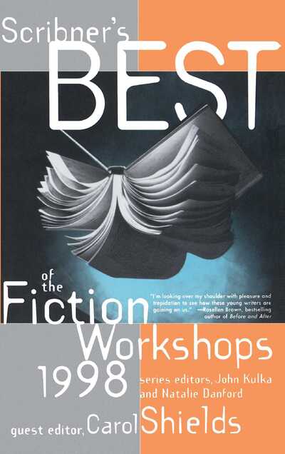 Scribners Best of the Fiction Workshops 1998 - John Kulka - Książki - Touchstone Books - 9780684838366 - 24 lutego 1998