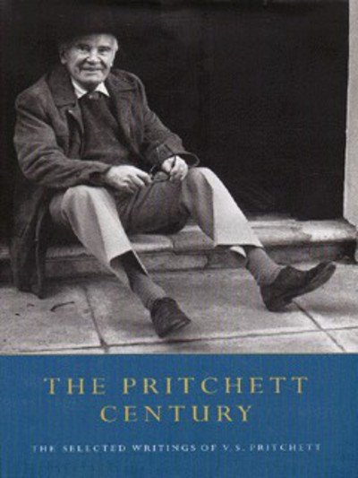 Cover for V S Pritchett · The Pritchett Century: The Selected Writings of V.S.Pritchett (Hardcover Book) (1997)