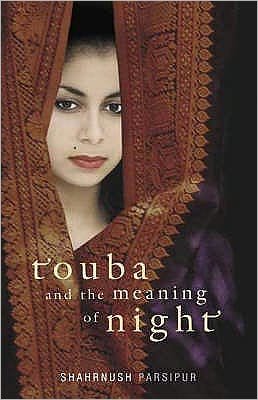 Cover for Shahrnush Parsipur · Touba and the Meaning of Night (Pocketbok) [UK edition] (2007)