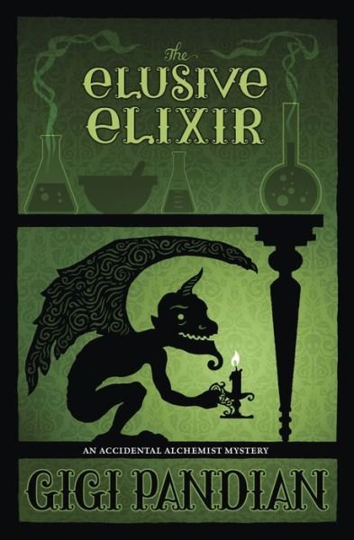 Cover for Gigi Pandian · The Elusive Elixir: An Accidental Alchemist Mystery (Paperback Book) (2017)