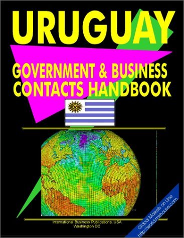 Cover for USA International Business Publications · Uruguay Government and Business Contacts Handbook (World Investment and Business Library) (Paperback Book) (2009)