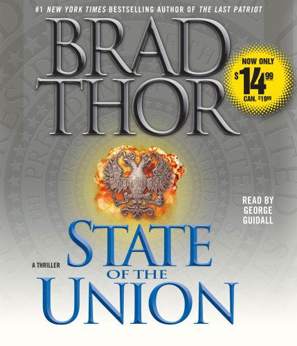 Cover for Brad Thor · State of the Union: a Thriller (Audiobook (CD)) [Abridged edition] (2009)