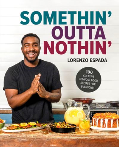 Somethin' Outta Nothin' - Lorenzo Espada - Books - Dorling Kindersley Publishing, Incorpora - 9780744088366 - November 14, 2023