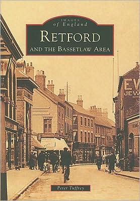 Cover for Peter Tuffrey · Retford and the Bassetlaw Area: Images of England (Taschenbuch) (2003)