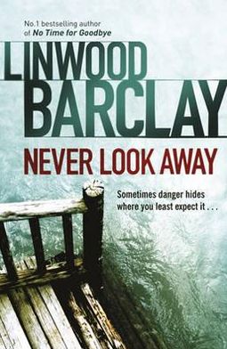 Cover for Linwood Barclay · Never Look Away (Pocketbok) (2011)