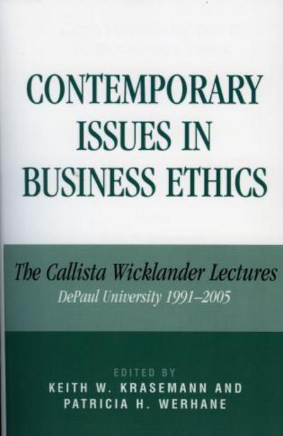 Cover for Keith Krasemann · Contemporary Issues in Business Ethics: The Callista Wicklander Lectures, DePaul University 1991-2005 (Paperback Book) (2006)