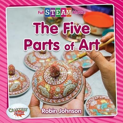 Cover for Robin Johnson · The Five Parts of Art (Hardcover Book) (2019)