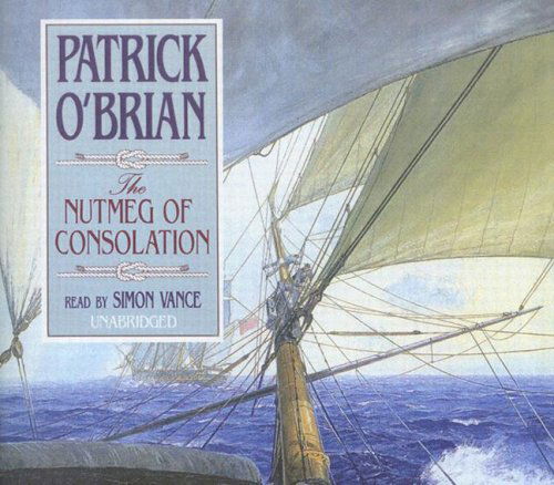 Cover for Patrick O'brian · The Nutmeg of Consolation (Aubrey-maturin) (Audiobook (CD)) [Unabridged edition] (2006)