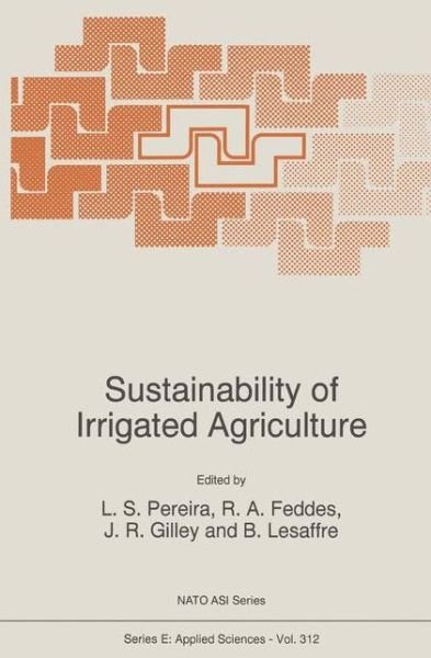 Cover for Nato Advanced Research Workshop on Sustainability of Irrigated Agriculture · Sustainability of Irrigated Agriculture - Nato Science Series E: (Hardcover Book) [1996 edition] (1996)