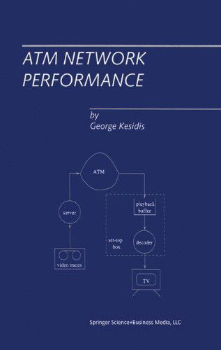 George Kesidis · ATM Network Performance (Inbunden Bok) [1996 edition] (1996)