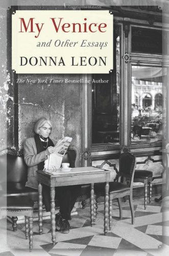 Cover for Donna Leon · My Venice and Other Essays (Hardcover Book) (2013)