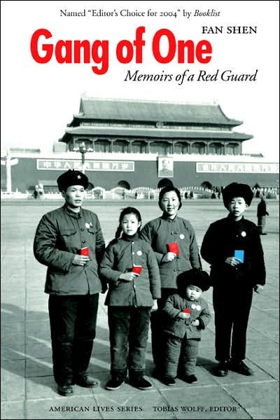 Cover for Fan Shen · Gang of One: Memoirs of a Red Guard - American Lives (Taschenbuch) (2006)