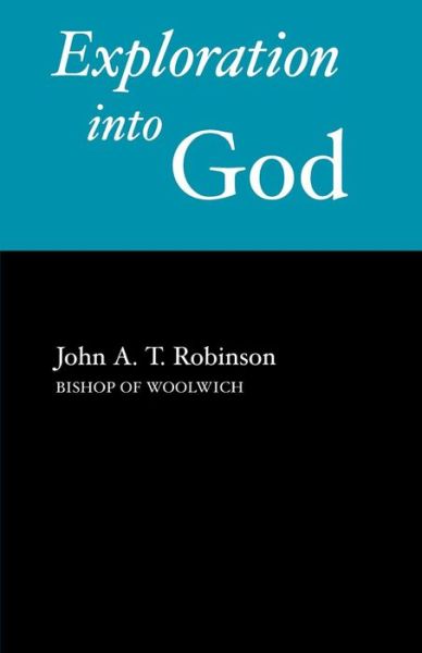 Cover for John A. T. Robinson · Exploration into God (Pocketbok) (1967)