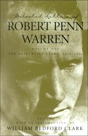 Cover for Robert Penn Warren · Selected Letters of Robert Penn Warren: The Apprentice Years 1924-1934 - Southern Literary Studies (Inbunden Bok) (2000)