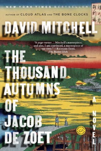 Cover for David Mitchell · The Thousand Autumns of Jacob De Zoet: a Novel (Paperback Book) [Reprint edition] (2011)