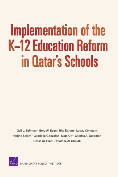 Cover for Zellman, Gail L (New York University) · Implementation of the K-12 Education Reform in Qatar's Schools (Paperback Bog) (2010)