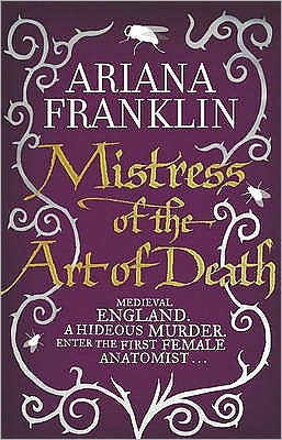 Cover for Ariana Franklin · Mistress Of The Art Of Death: Mistress of the Art of Death, Adelia Aguilar series 1 - Adelia Aguilar (Paperback Book) (2011)