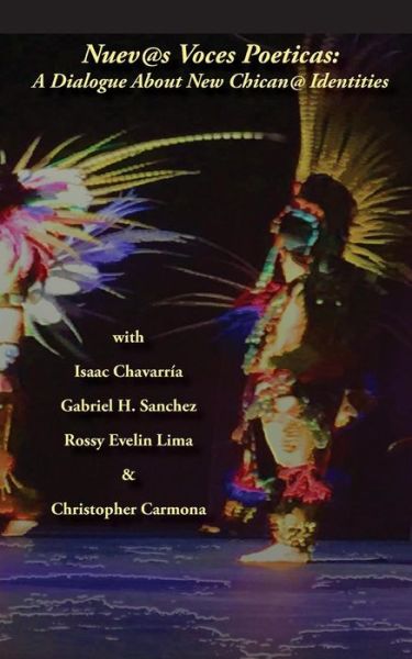 Cover for Isaac Chavarria · Nuevas Voces Poeticas: A Dialogue about New Chican@ Identities (Paperback Book) (2015)