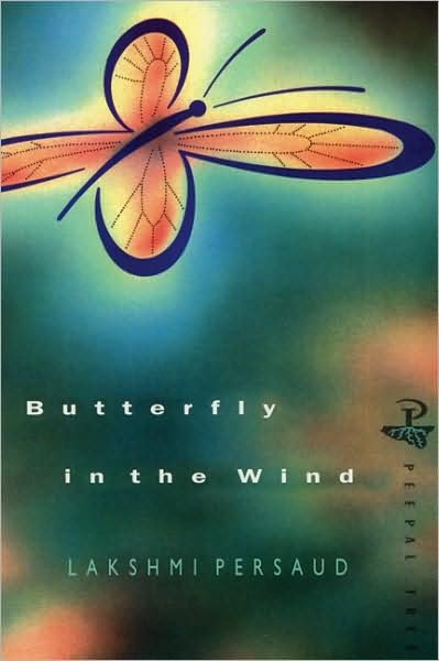 Butterfly in the Wind - Lakshmi Persaud - Libros - Peepal Tree Press Ltd - 9780948833366 - 1 de mayo de 1990