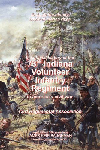 Cover for 73rd Regimental Association · Official History, 73rd Indiana Volunteer Infantry Regiment (Paperback Book) (2009)