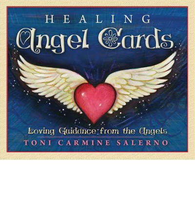 Cover for Carmine Salerno, Toni (Toni Carmine Salerno) · Healing Angel Cards: Loving Guidance from the Angels (Flashcards) (2022)