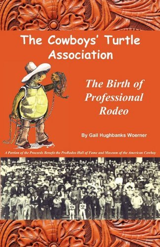 Cover for Gail Hughbanks Woerner · The Cowboys' Turtle Association (Paperback Book) (2011)