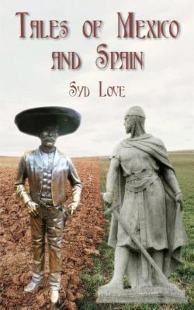 Cover for Syd Love · Tales of Mexico and Spain (Pocketbok) (2016)