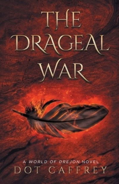 Cover for Dot Caffrey · The Drageal War - World of Drejon (Pocketbok) (2021)