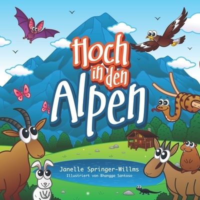 Cover for Janelle Lisa Springer-Willms · Hoch in den Alpen (Paperback Book) (2020)