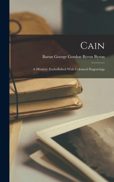 Cover for Baron George Gordon Byron Byron · Cain (Book) (2022)