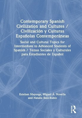 Cover for Mayorga, Esteban (Niagara University, USA) · Civilizacion y culturas espanolas contemporaneas: Temas sociales y culturales para estudiantes de espanol (Hardcover Book) (2025)