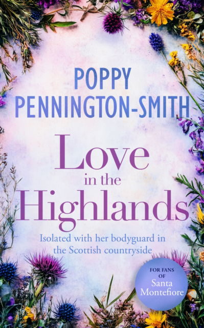 Cover for Poppy Pennington-Smith · Love in the Highlands: A Heartwarming Story of Love and Trust - True Love Travels (Paperback Book) (2025)