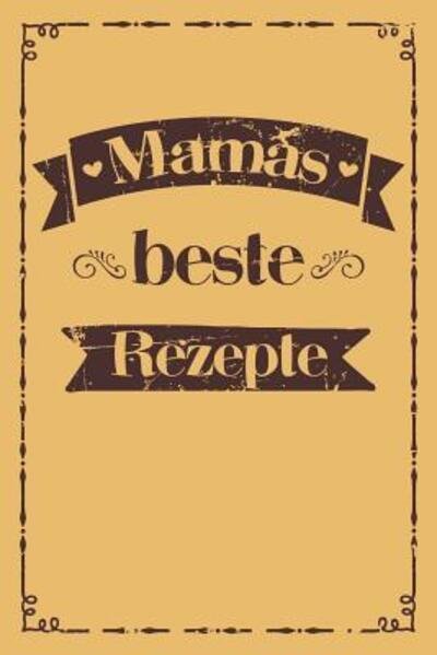 Cover for Liddelbooks Rezepte &amp; Kochen · Mamas beste Rezepte (Paperback Bog) (2019)