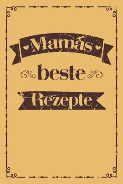 Cover for Liddelbooks Rezepte &amp; Kochen · Mamas beste Rezepte (Paperback Book) (2019)