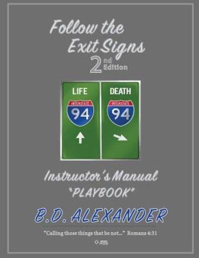 Cover for B D Alexander · Follow the Exit Signs (Paperback Bog) (2019)