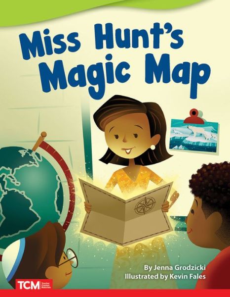 Cover for Jenna Grodozicki · Miss Hunt's Magic Map (Upper Emergent) (Book) (2022)