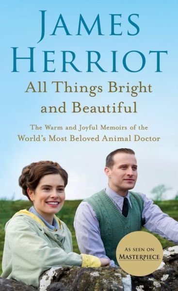 Cover for James Herriot · All Things Bright and Beautiful The Warm and Joyful Memoirs of the World's Most Beloved Animal Doctor (Taschenbuch) (2020)