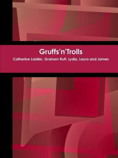 Cover for Graham Rutt · Gruffs'n'Trolls (Paperback Book) (2015)