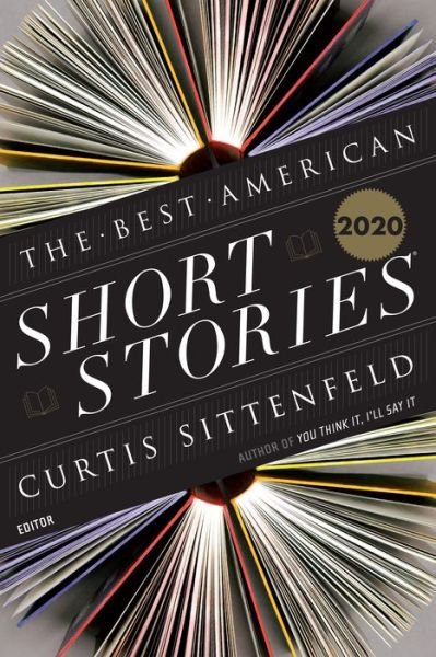 Cover for Curtis Sittenfeld · The Best American Short Stories 2020 - Best American (Gebundenes Buch) (2020)