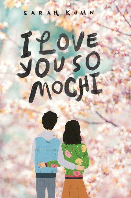 Cover for Sarah Kuhn · I Love You So Mochi (Point Paperbacks) (Paperback Book) (2020)