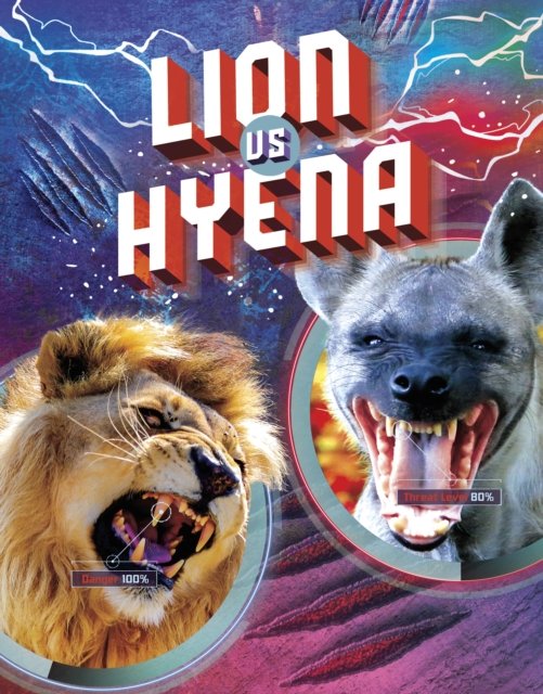 Cover for Lisa M. Bolt Simons · Lion vs Hyena - Predator vs Predator (Paperback Book) (2023)