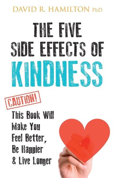 Cover for David R. Hamilton · The Five Side Effects of Kindness (Paperback Book) (2021)